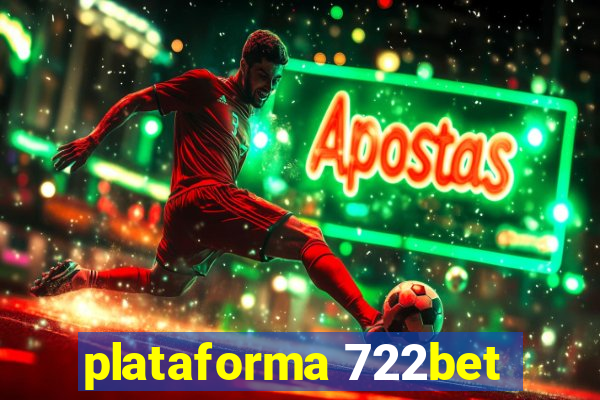 plataforma 722bet